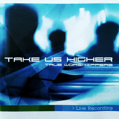 Take Us Higher (Live Recording)'s cover