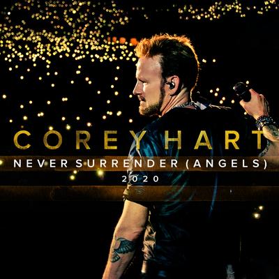 Never Surrender (Angels 2020) By Corey Hart's cover
