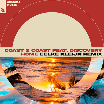 Home (Eelke Kleijn Remix) By Coast 2 Coast, Discovery's cover