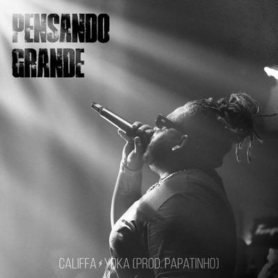 Pensando Grande By CALIFFA, Yoka's cover