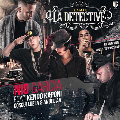 La Detective (Remix) [feat. Kendo Kaponi, Cosculluela & Anuel Aa]'s cover