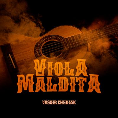 Viola Maldita By Yassir Chediak's cover