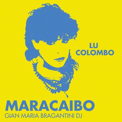 Maracaibo (Alternative exended) By Lu Colombo, Bruno Guerrini's cover