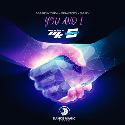 You And I (Extended Mix) By Marc Korn, Semitoo, Sary's cover
