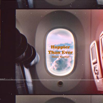 Happier Than Ever (Cover Version)'s cover