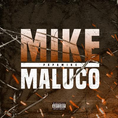 Mike Maluco By PapaMike, Tuboybeats, Coy Rap's cover