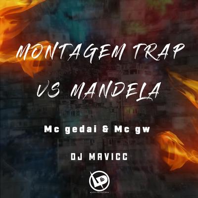 Montagem Trap Vs Mandela's cover