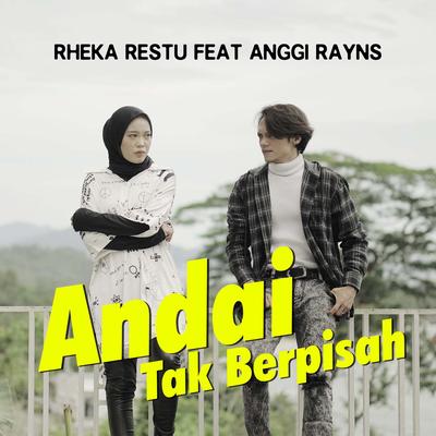 Andai Tak Berpisah By Rheka Restu, Anggi Rayns's cover