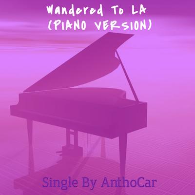 Wandered To LA - (Piano Version) 's cover