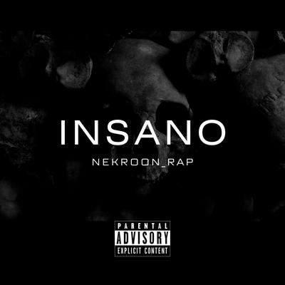 Insano By Nekroon_rap's cover
