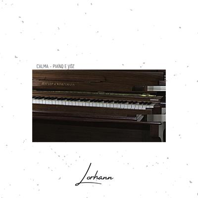Calma (Piano e Voz) By Lorhann's cover