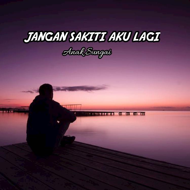 Anak Sungai's avatar image