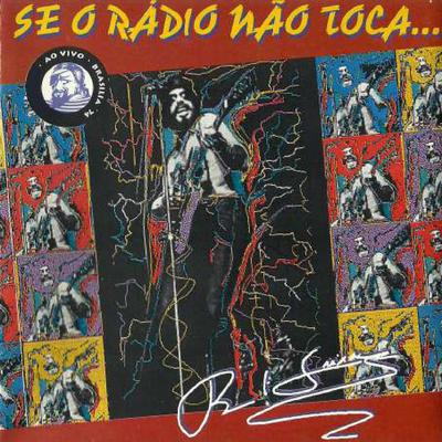 Se o Rádio Não Toca (Ao Vivo)'s cover