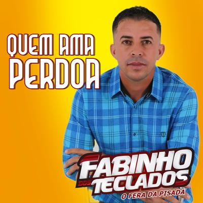 Quem Ama Perdoa's cover