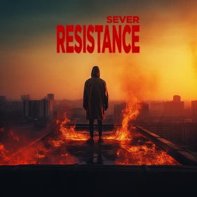 Resistance By SEVER's cover