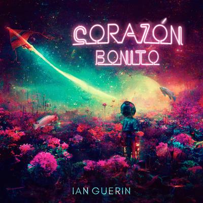 Corazón Bonito By Ian Guerin's cover