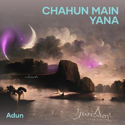 Chahun Main Yana (Remix)'s cover