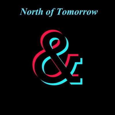 North of Tomorrow's cover