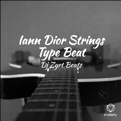 Iann Dior Strings Type Beat By Dj Zyrt Beats's cover