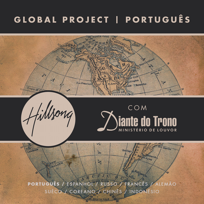 A Ti A Honra By Hillsong Em Português, Diante do Trono's cover