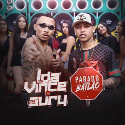 Parado no Bailão By MC L da Vinte, MC Gury's cover