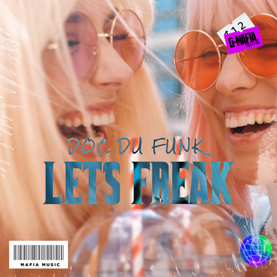 Let´s Freak (Radio-Edit) By Doc Du Funk's cover