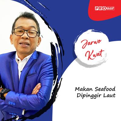 Makan Seafood Dipinggir Laut's cover