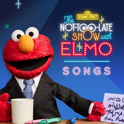 The Not-Too-Late Show with Elmo: Songs's cover