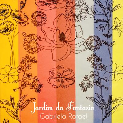 Jardim da Fantasia By Gabriela Rafael's cover