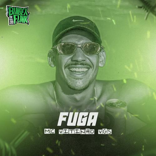 Fuga Official Tiktok Music | album by Mc Vitinho Vgs - Listening