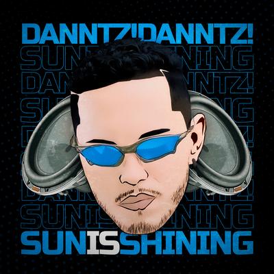 Sun Is Shining By Danntz!'s cover