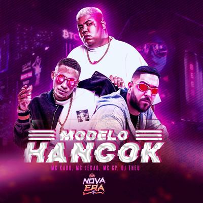 Modelo Hancok By Mc Kadu, MC GP, Mc Lekão, Dj Theu's cover