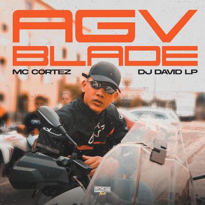 Agv Blade By Mc Cortez, DJ David LP's cover