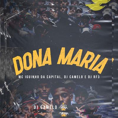 Dona Maria By MC Iguinho da Capital, DJ RF3, DJ Camelo's cover