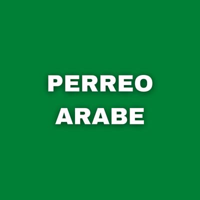 Perreo Arabe By Dj Mix Urbano's cover