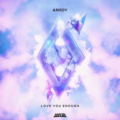 Love You Enough By AMIDY's cover