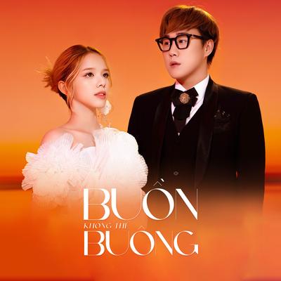 BUỒN không thể BUÔNG's cover