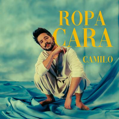 Ropa Cara By Camilo's cover