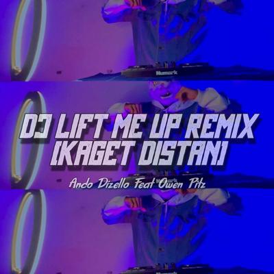 DJ LIFT ME UP - Kaget Distan Funky (Remix)'s cover