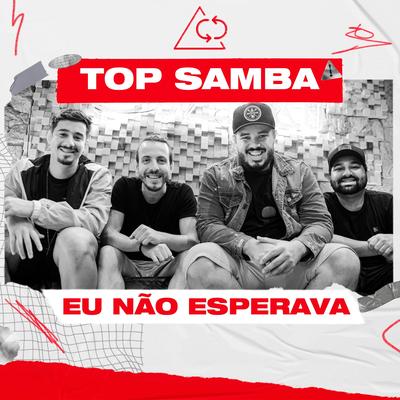 Eu Não Esperava By Analaga, Top Samba's cover