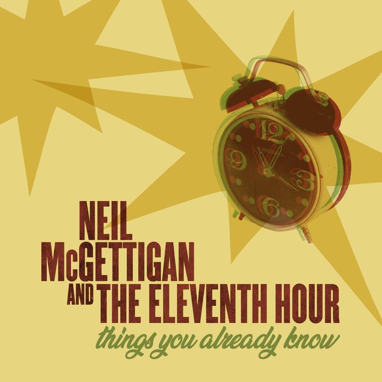 Neil McGettigan and The Eleventh Hour's avatar image