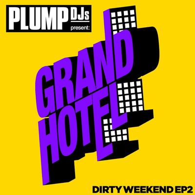 Plump DJs Present Dirty Weekend 2's cover