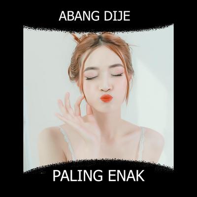 Abang Dije's cover