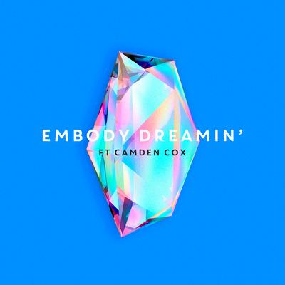 Dreamin' By Embody, Camden Cox's cover