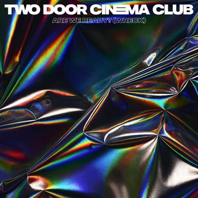 Are We Ready? (Wreck) By Two Door Cinema Club's cover