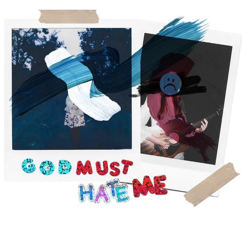 God Must Hate Me's cover