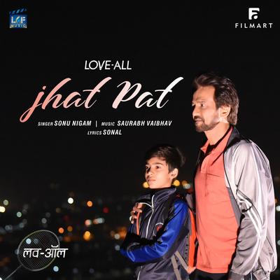 Jhat Pat (From "Love-All")'s cover