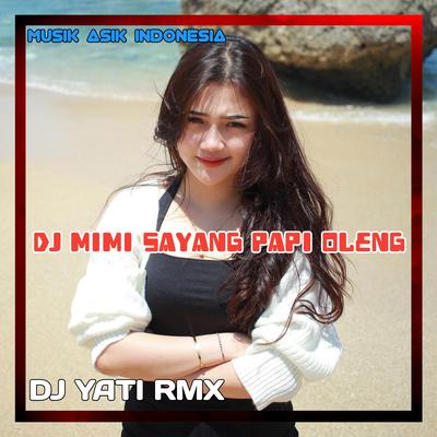 DJ MIMI SAYANG PIPI OLENG's cover