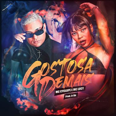 Gostosa Demais By MC Cyclope, Mc Lucy, JR ON's cover