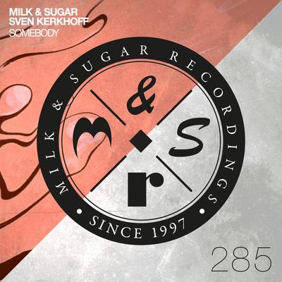 Somebody By Milk & Sugar, Sven Kerkhoff's cover
